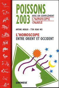 Antoine Anzaldi - Poissons 2003. L'Horoscope Entre Orient Et Occident.