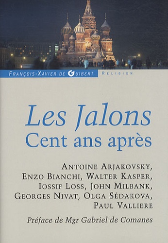Antoine Arjakovsky - Les Jalons - Cent ans après.
