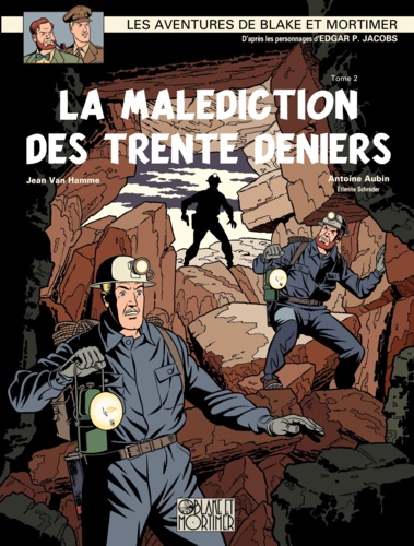 Les aventures de Blake et Mortimer Tome 20 La malédiction des 30 deniers. Tome 2, La porte d'Orphée