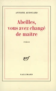 Abeilles, Vous Avez Change De Maitre