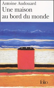 Une maison au bord du monde