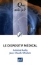 Antoine Audry et Jean-Claude Ghislain - Le dispositif médical.