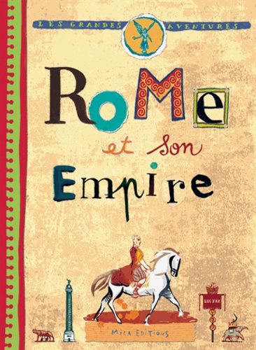 Antoine Auger et Dimitri Casali - Rome et son Empire.