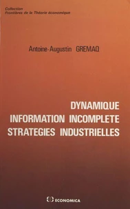 Dynamique, Information Complete, Strategies Industrielles