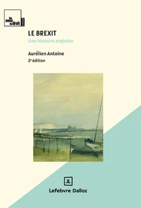 Le Brexit. 2e éd. - Une histoire anglaise