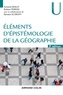 Antoine Bailly et Robert Ferras - Eléments d'épistémologie de la géographie - 3e éd..