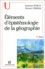Eléments d'épistémologie de la géographie 2e édition