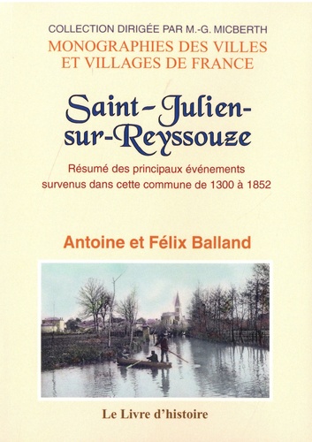 Antoine Balland et Félix Balland - Saint-Julien-sur-Reyssouze - Résumé des principaux événements survenus dans cette commune de 1300 à 1852.