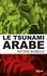 Le tsunami arabe