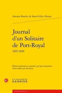 Antoine Baudry de Saint-Gilles d'Asson - Journal d'un solitaire de Port-Royal 1655-1656.