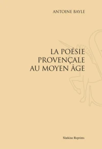 La poésie provençale au Moyen Age