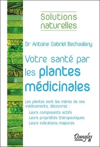 Votre santé par les plantes médicinales majeures.pdf