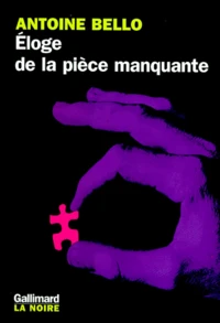 Eloge De La Piece Manquante