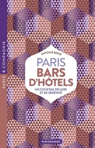 Antoine Besse - Paris Bars d'hôtels - Luxe, calme et club-sandwich.