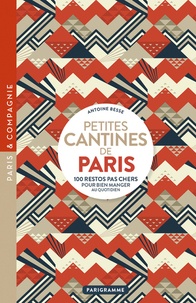 Petites cantines de Paris - 100 restos pas chers pour bien manger au quotidien.pdf