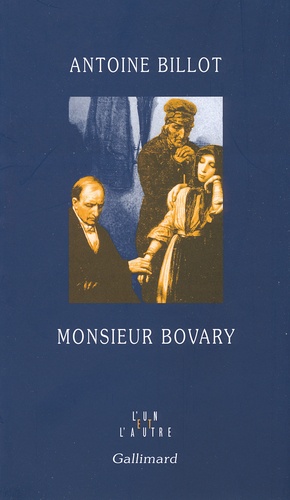 Antoine Billot - Monsieur Bovary.