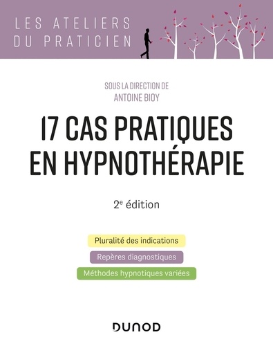 17 cas pratiques en hypnothérapie 2e édition