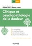 Antoine Bioy et Baptiste Lignier - Clinique et psychopathologie de la douleur.