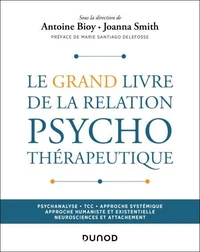 Le Grand Livre de la relation psychothérapeutique