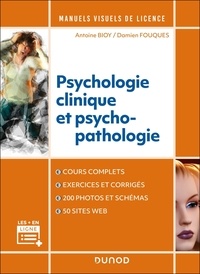 Antoine Bioy et Damien Fouques - Manuel visuel de psychologie clinique et psychopathologie.