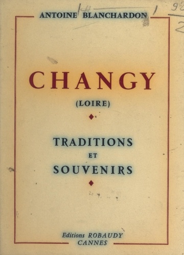 Changy (Loire). Traditions et souvenirs