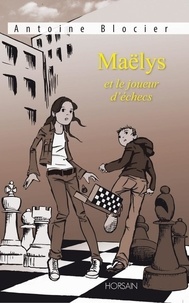 Antoine Blocier - Maëlys et le joueur d'échecs.