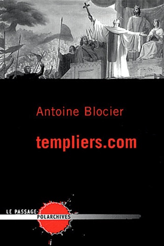 Antoine Blocier - Templiers.com.
