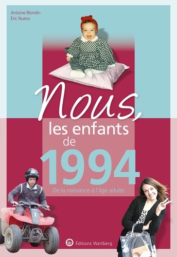 Nous, les enfants de 1994. De la naissance à l'age adulte 6e édition