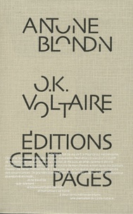Antoine Blondin - OK Voltaire.