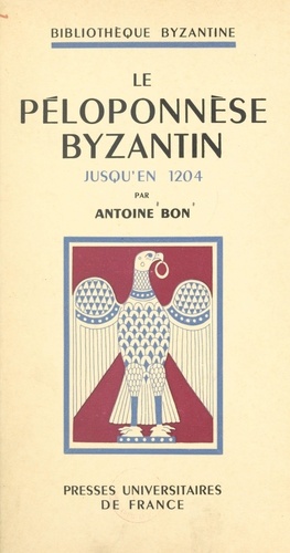 Le Péloponnèse byzantin jusqu'en 1204