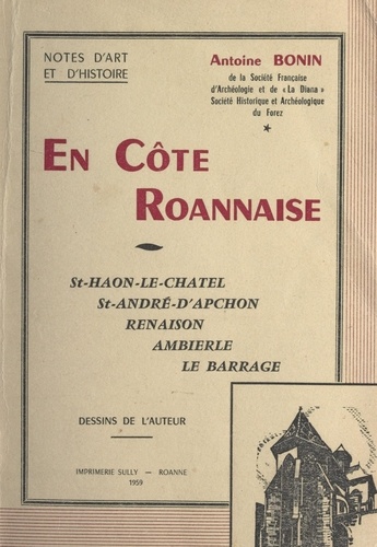 En côte roannaise : St-Haon-le-Châtel. St-André-d'Apchon, Renaison, Ambierle, Le Barrage