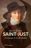 Saint-Just. L'archange de la Révolution