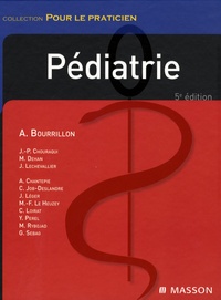 Antoine Bourrillon et Jean-Pierre Chouraqui - Pédiatrie.