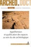 Antoine Bourrouilh et Nairusz Haidar Vela - Appréhension et qualification des espaces au sein du site archéologique.