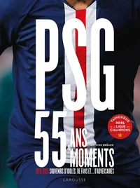 PSG 55 ans et 55 moments