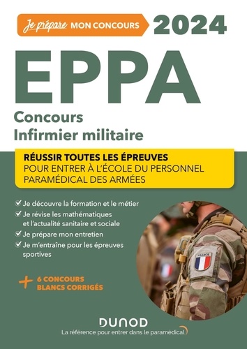 EPPA Concours Infirmier militaire. Réussir toutes les épreuves pour entrer à l'école du personnel paramédical des armées  Edition 2024