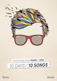  Antoine Bunnens et  PV Nova - 10 Days / 10 Songs - Partitions pour piano &amp; voix.