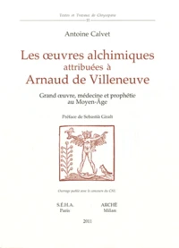 Les oeuvres alchimiques attribuées à  Arnaud de Villeneuve