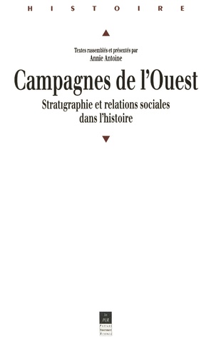  Antoine - Campagnes de l'Ouest - Stratigraphie et relations sociales dans l'histoire, colloque de Rennes, 24-26 mars 1999.