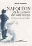 Antoine Casanova - Napoléon et la pensée de son temps : une histoire intellectuelle singulière.