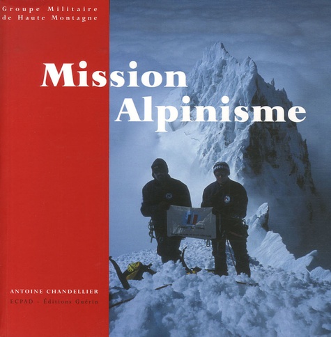 Antoine Chandellier - Mission Alpinisme.