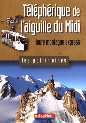 Antoine Chandellier - Téléphérique de l'aiguille du Midi - Haute montagne express.