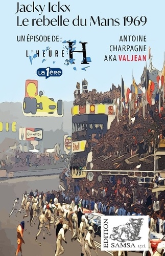 Jacky Ickx. Le rebelle du Mans, 1969