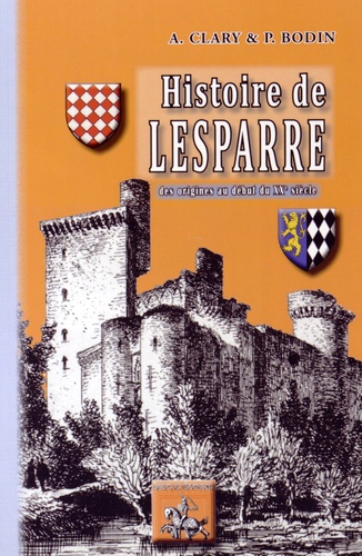 Antoine Clary et Pierre Bodin - Histoire de Lesparre.
