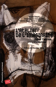 Antoine Conjard et Serge Gros - L'atelier de l'imaginaire - Jouer l'action collective.