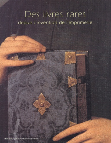 Antoine Coron - Des Livres Rares Depuis L'Invention De L'Imprimerie.