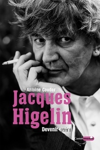 Antoine Couder - Jacques Higelin - Devenir autre.