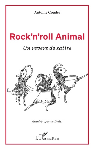 Antoine Couder - Rock'n'roll Animal - Un revers de satire.