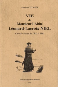 Vie de Monsieur l'Abbé Léonard-Lacroix Niel