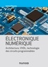 Antoine d' Hermies - Electronique numérique - Architecture, VHDL, technologie des circuits programmables.